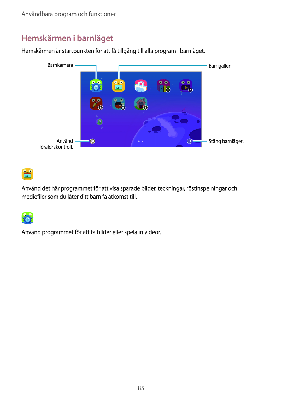 Samsung SM-T800NHAANEE, SM-T800NLSANEE, SM-T800NZWANEE, SM-T800NTSENEE, SM-T800NTSANEE manual Hemskärmen i barnläget 