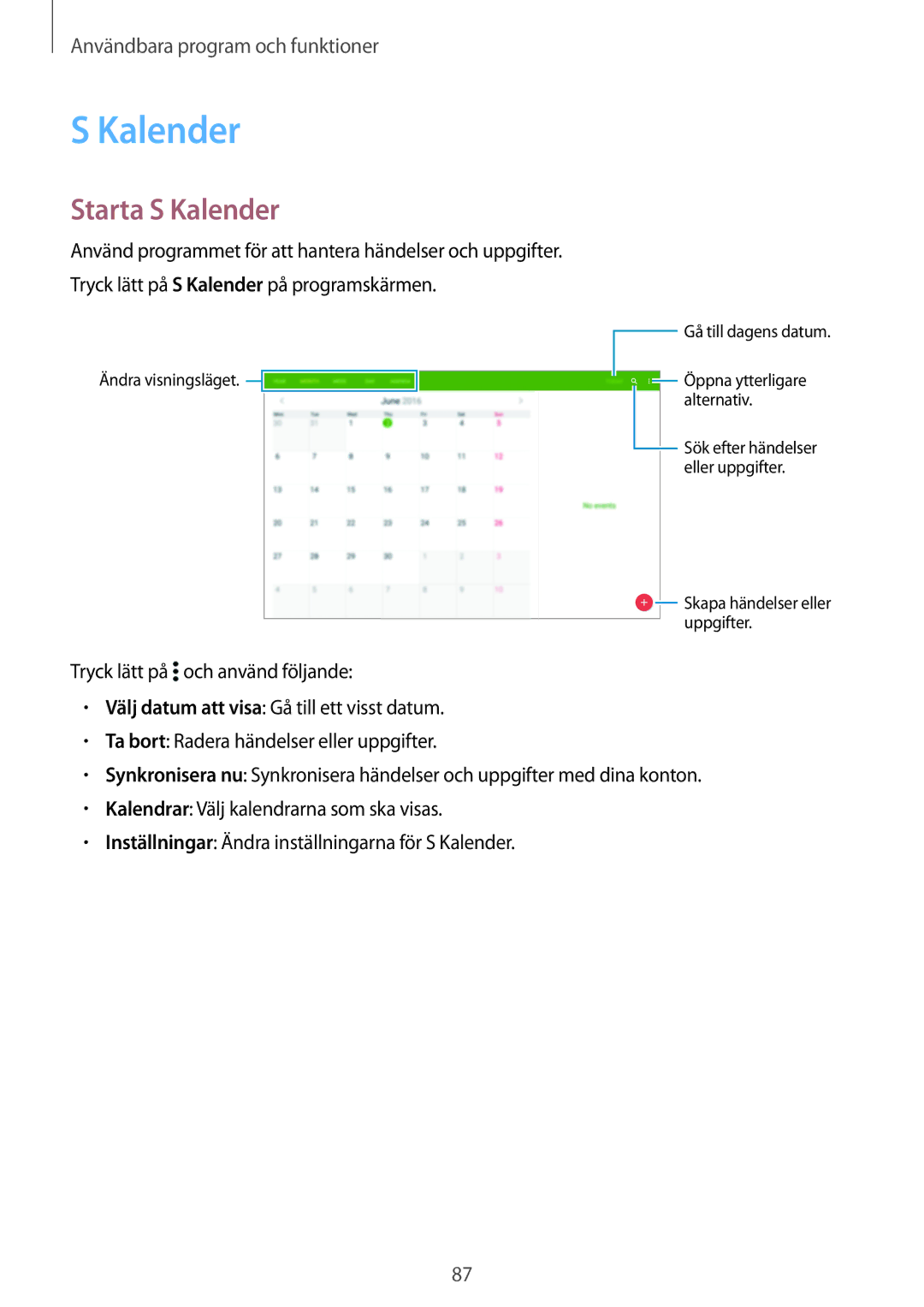 Samsung SM-T800NZWANEE, SM-T800NHAANEE, SM-T800NLSANEE, SM-T800NTSENEE, SM-T800NTSANEE manual Starta S Kalender 