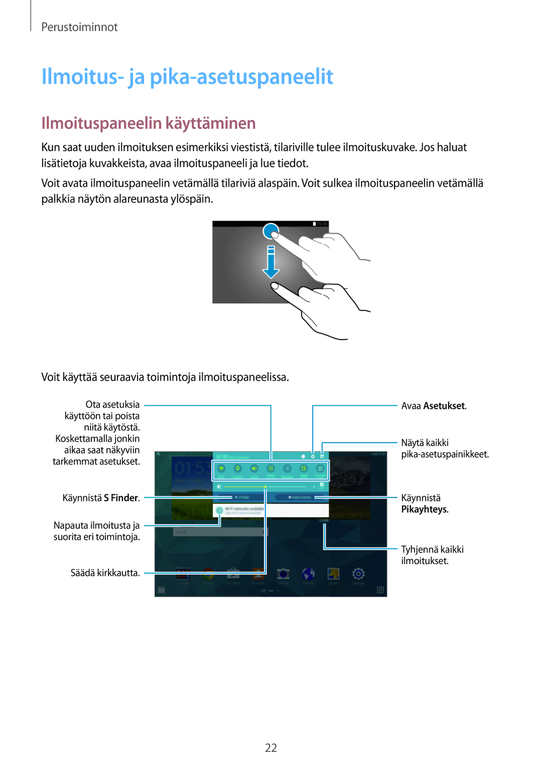 Samsung SM-T800NZWANEE, SM-T800NHAANEE, SM-T800NLSANEE manual Ilmoitus- ja pika-asetuspaneelit, Ilmoituspaneelin käyttäminen 