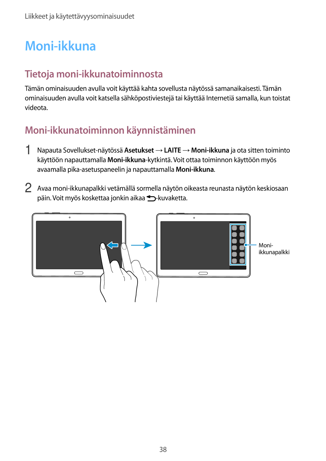 Samsung SM-T800NTSENEE, SM-T800NHAANEE Tietoja moni-ikkunatoiminnosta, Moni-ikkunatoiminnon käynnistäminen, Kuvaketta 