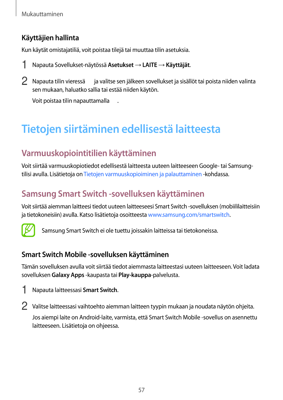 Samsung SM-T800NZWANEE, SM-T800NHAANEE Tietojen siirtäminen edellisestä laitteesta, Varmuuskopiointitilien käyttäminen 