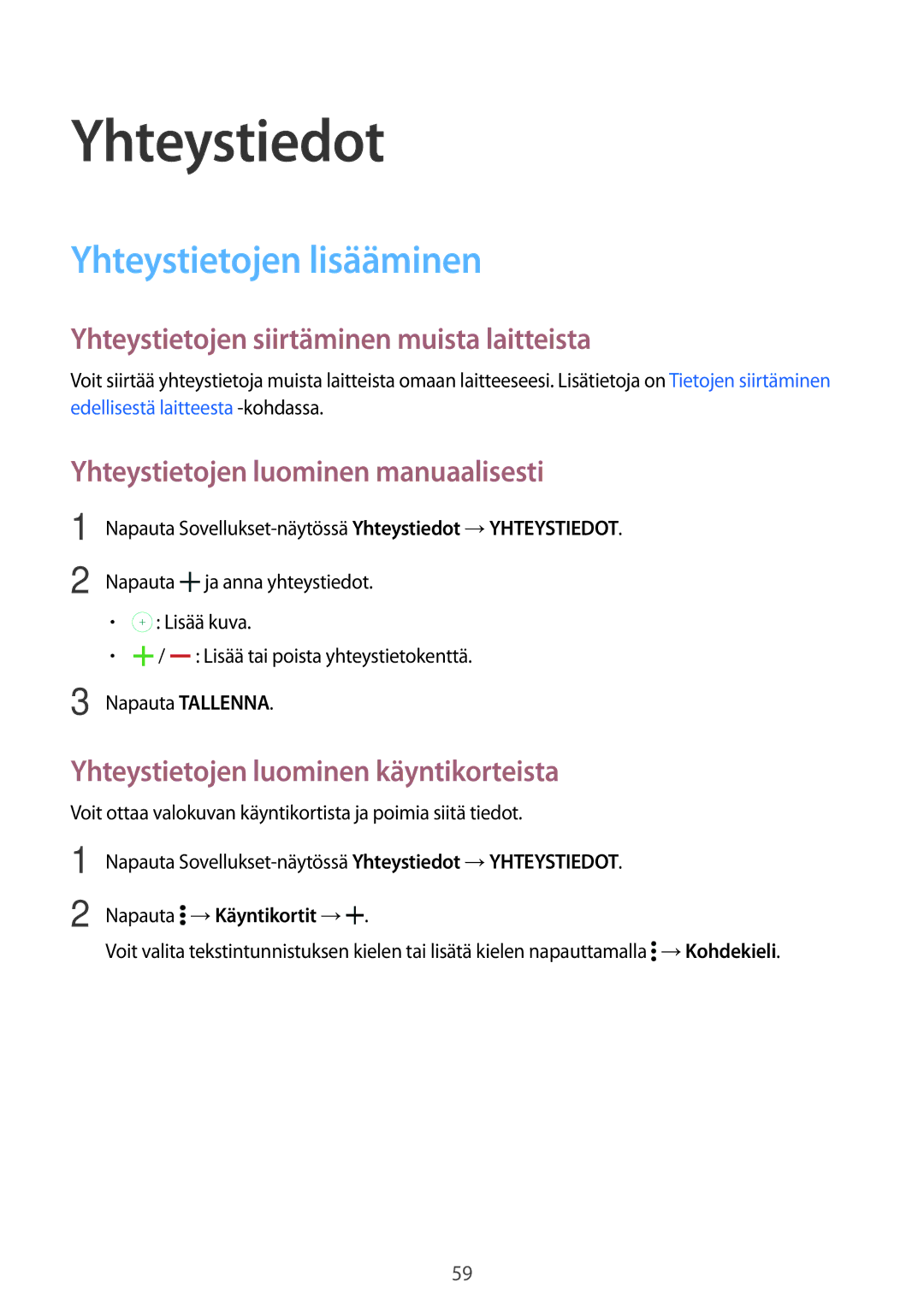 Samsung SM-T800NTSANEE manual Yhteystiedot, Yhteystietojen lisääminen, Yhteystietojen siirtäminen muista laitteista 