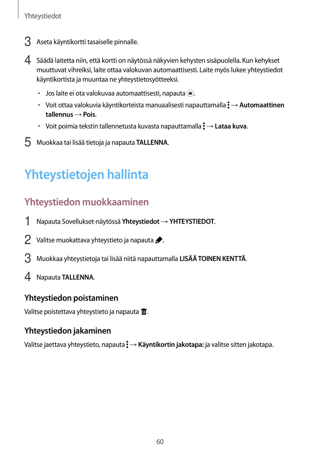 Samsung SM-T800NHAANEE, SM-T800NLSANEE manual Yhteystietojen hallinta, Yhteystiedon muokkaaminen, Yhteystiedon poistaminen 