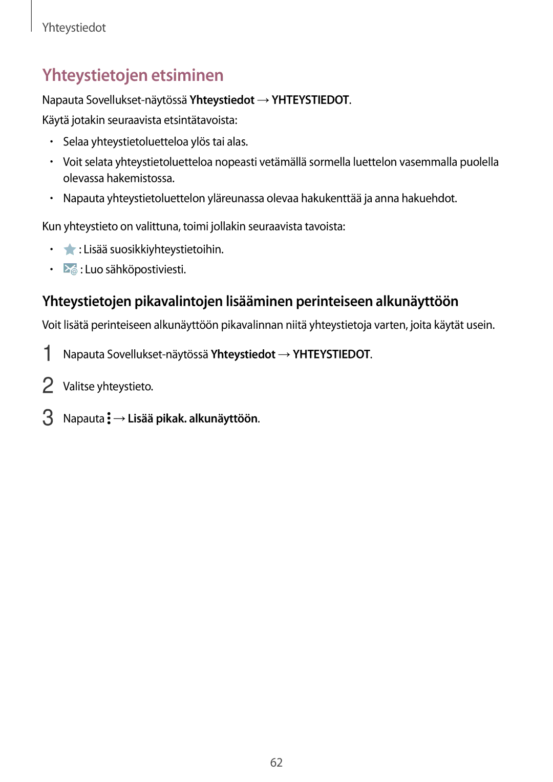 Samsung SM-T800NZWANEE, SM-T800NHAANEE Yhteystietojen etsiminen, Valitse yhteystieto, Napauta →Lisää pikak. alkunäyttöön 