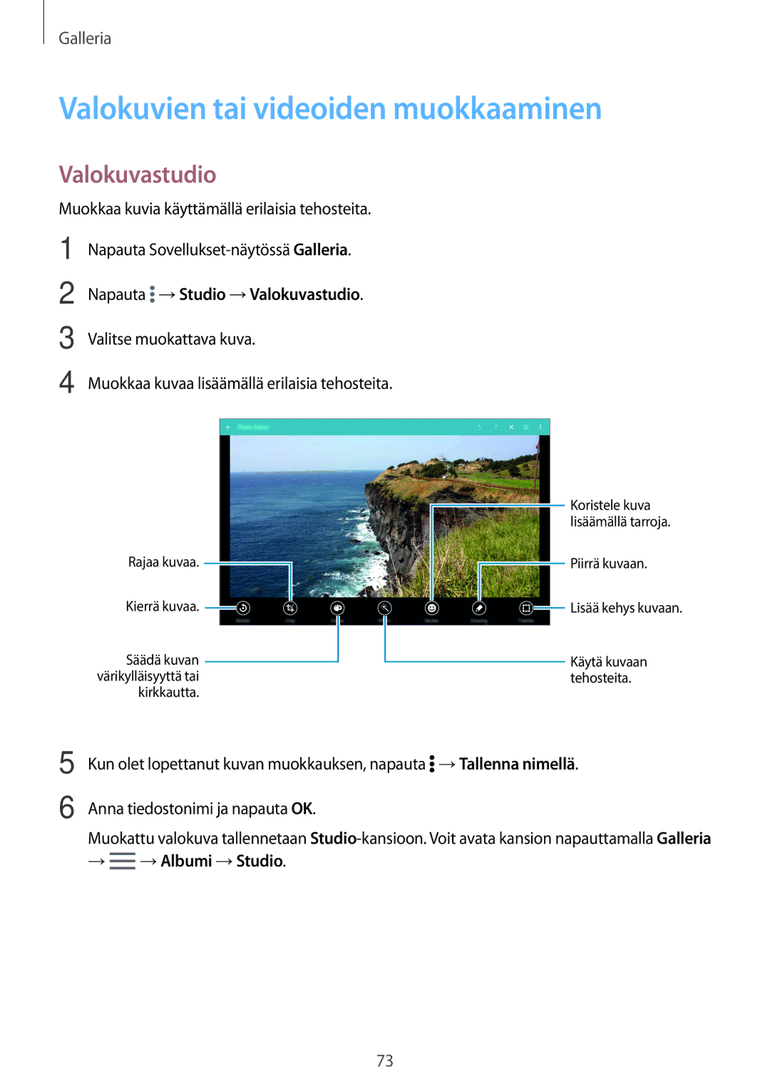 Samsung SM-T800NTSENEE manual Valokuvien tai videoiden muokkaaminen, Napauta →Studio →Valokuvastudio, →Albumi →Studio 