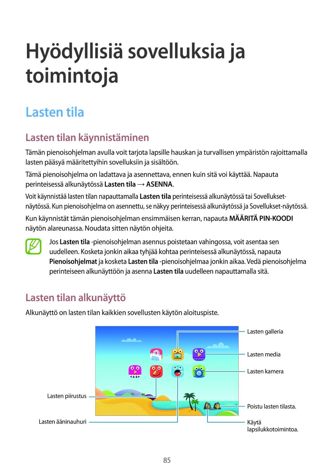 Samsung SM-T800NHAANEE, SM-T800NLSANEE, SM-T800NZWANEE manual Lasten tilan käynnistäminen, Lasten tilan alkunäyttö 