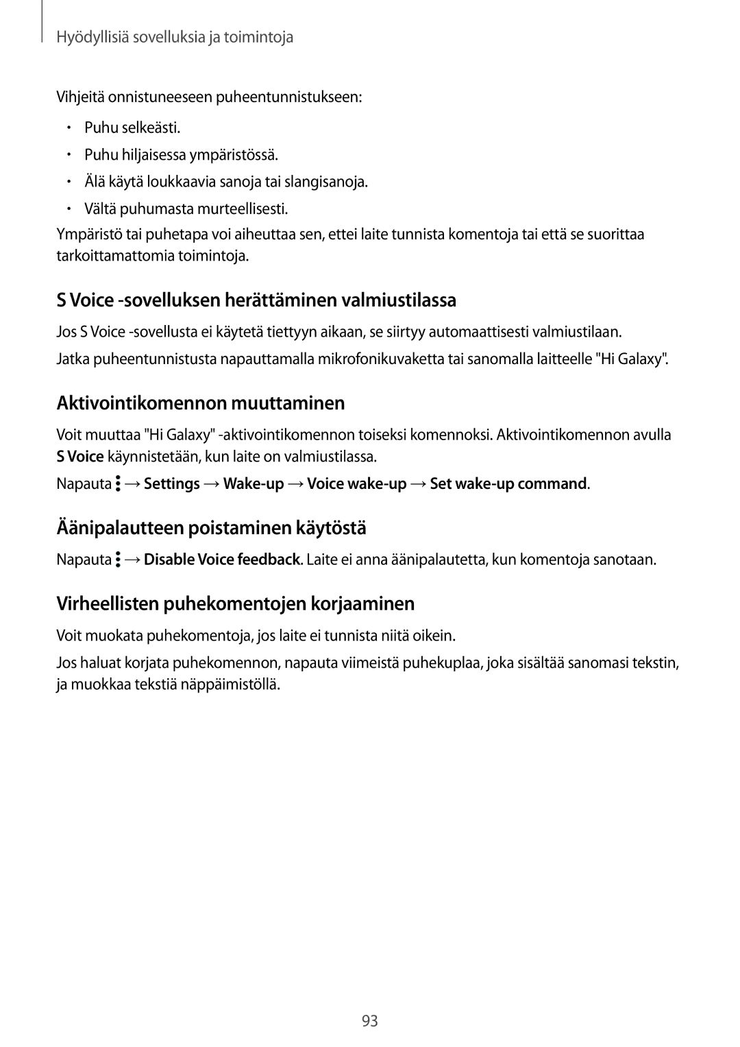 Samsung SM-T800NTSENEE, SM-T800NHAANEE manual Voice -sovelluksen herättäminen valmiustilassa, Aktivointikomennon muuttaminen 