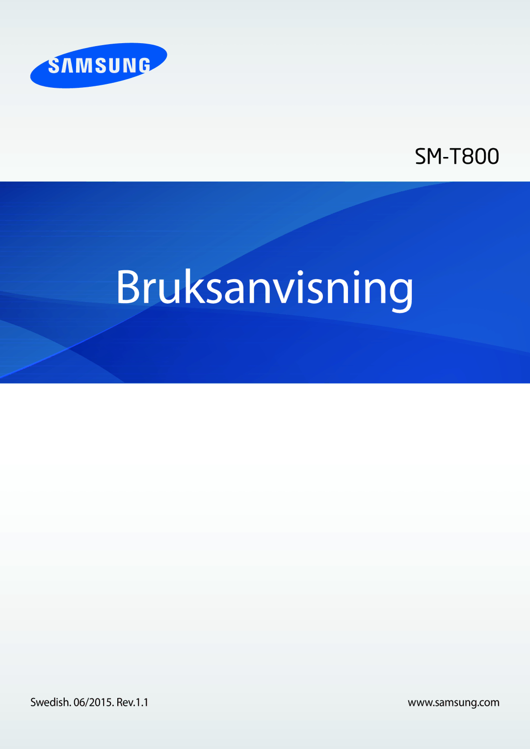 Samsung SM-T800NLSANEE, SM-T800NHAANEE, SM-T800NZWANEE, SM-T800NTSENEE manual Bruksanvisning, Swedish /2015. Rev.1.1 