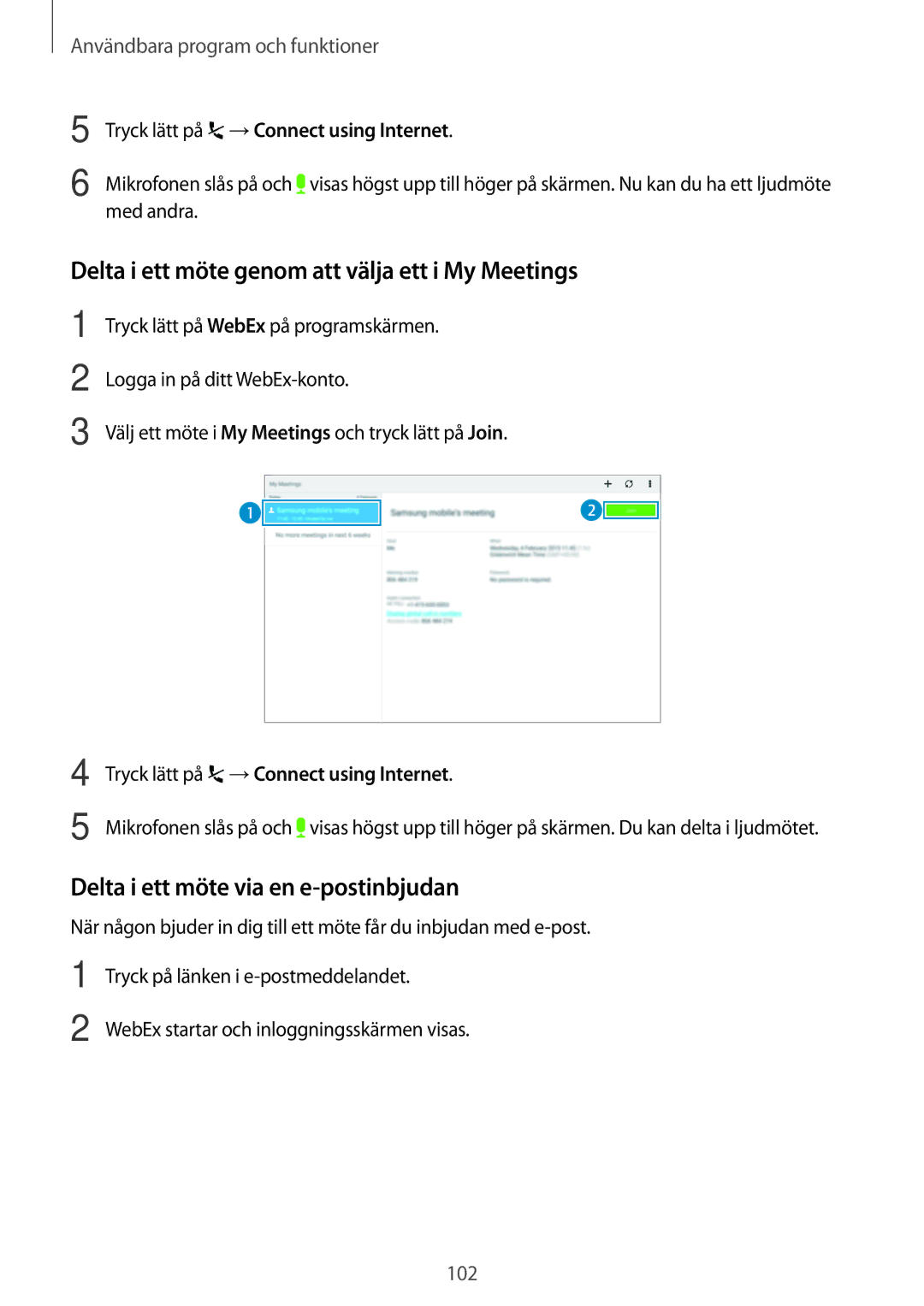 Samsung SM-T800NZWANEE manual Delta i ett möte genom att välja ett i My Meetings, Delta i ett möte via en e-postinbjudan 