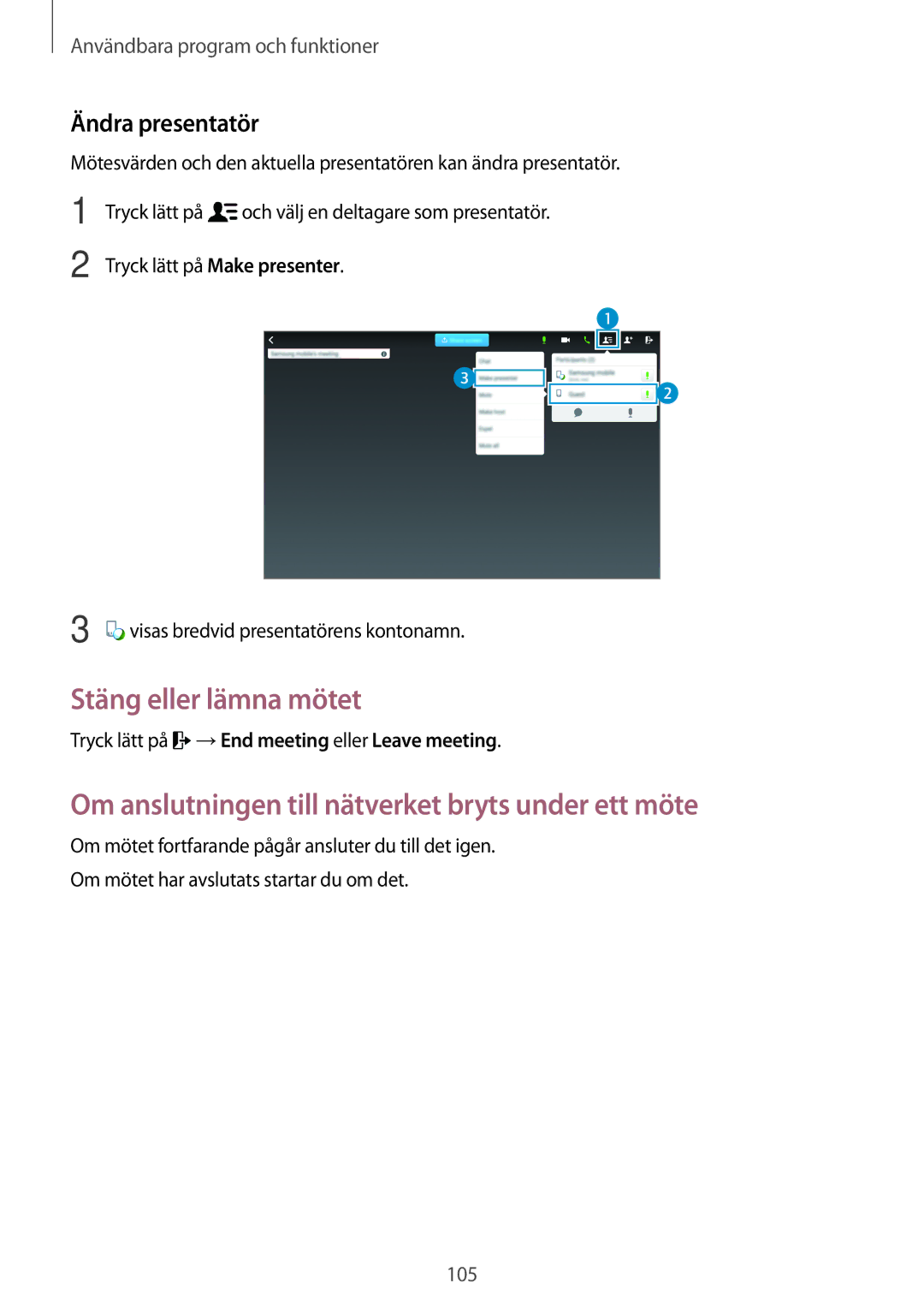 Samsung SM-T800NHAANEE Stäng eller lämna mötet, Om anslutningen till nätverket bryts under ett möte, Ändra presentatör 