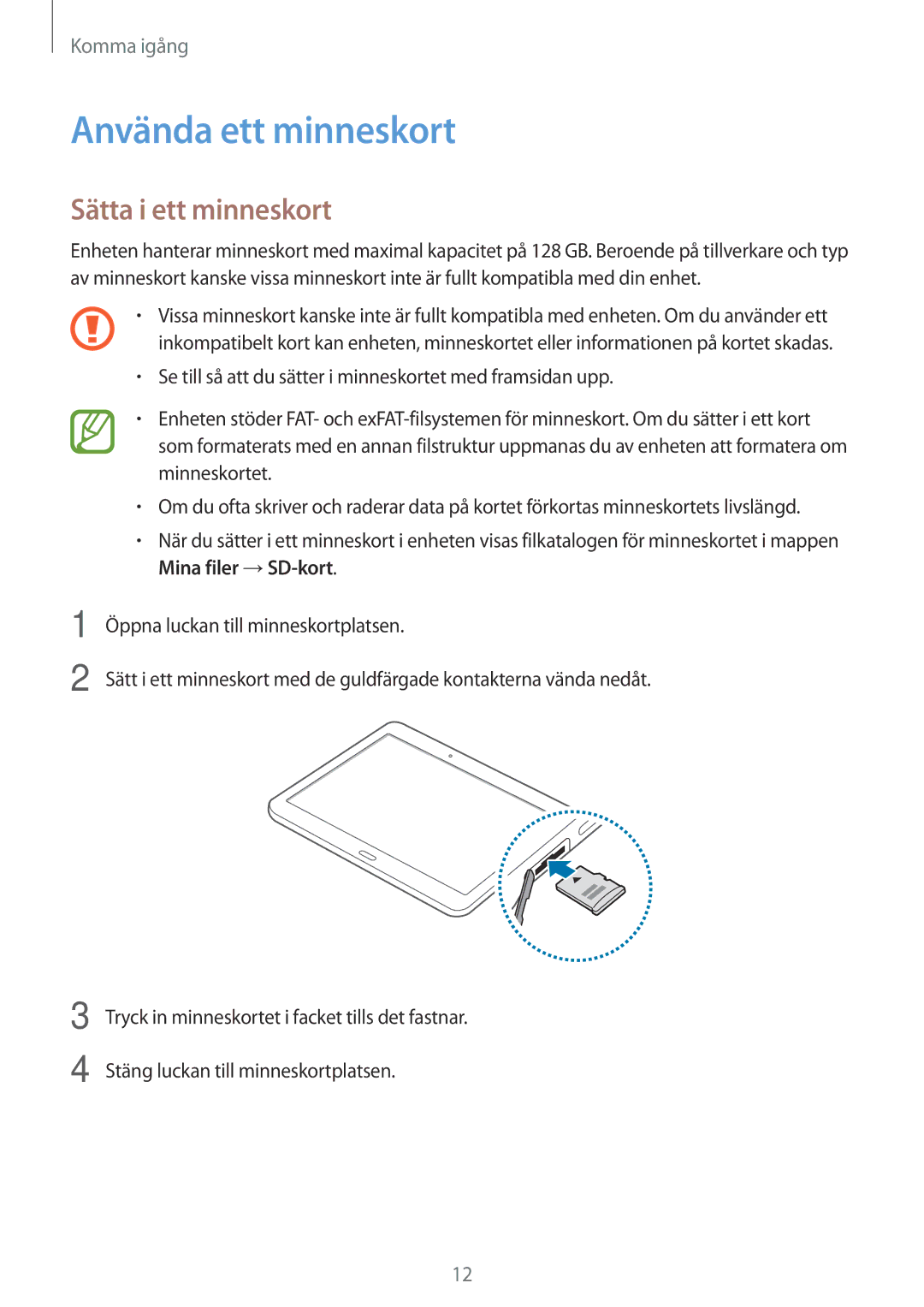 Samsung SM-T800NZWANEE, SM-T800NHAANEE, SM-T800NLSANEE, SM-T800NTSENEE manual Använda ett minneskort, Sätta i ett minneskort 