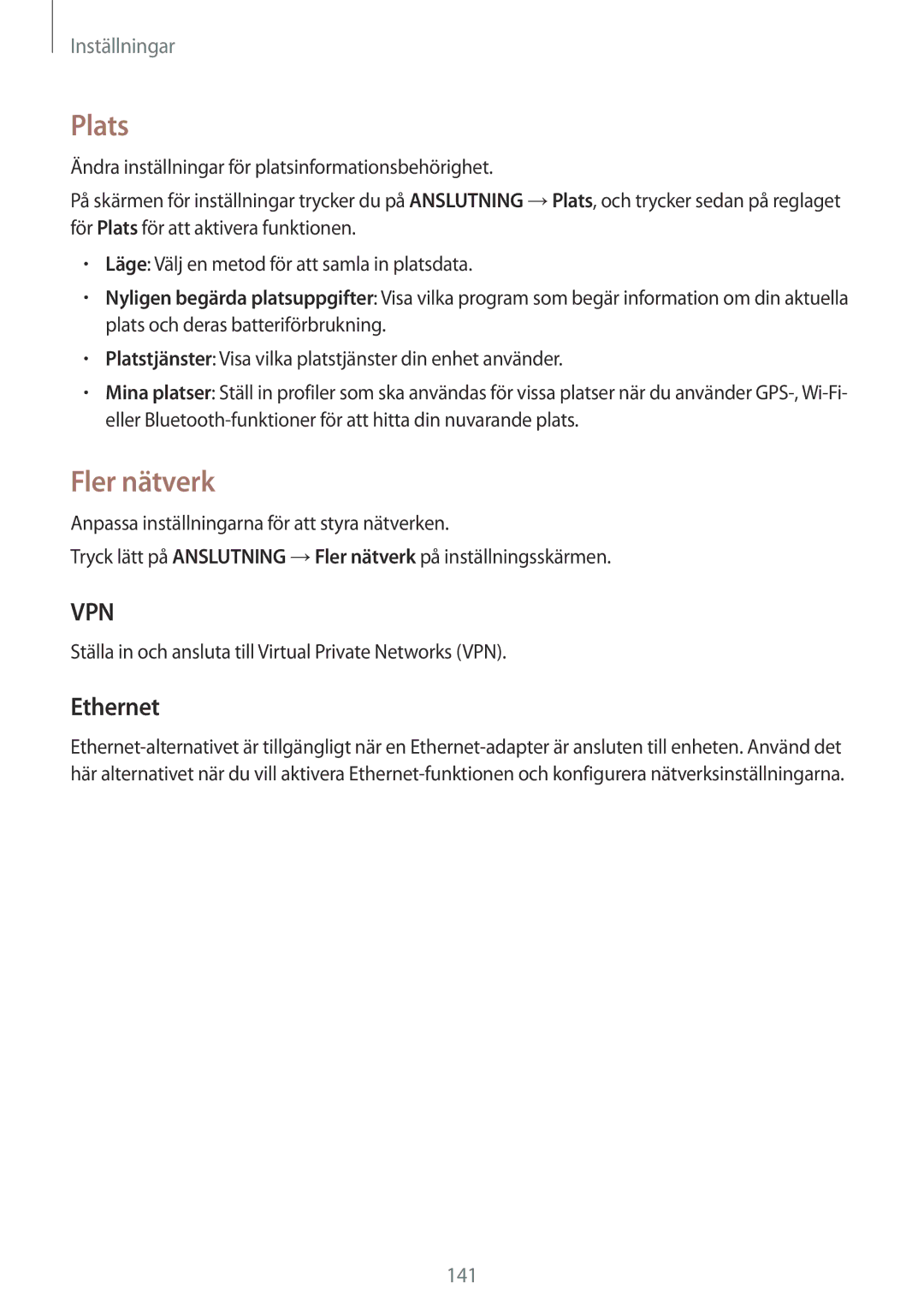 Samsung SM-T800NLSANEE manual Plats, Fler nätverk, Ethernet, Ställa in och ansluta till Virtual Private Networks VPN 