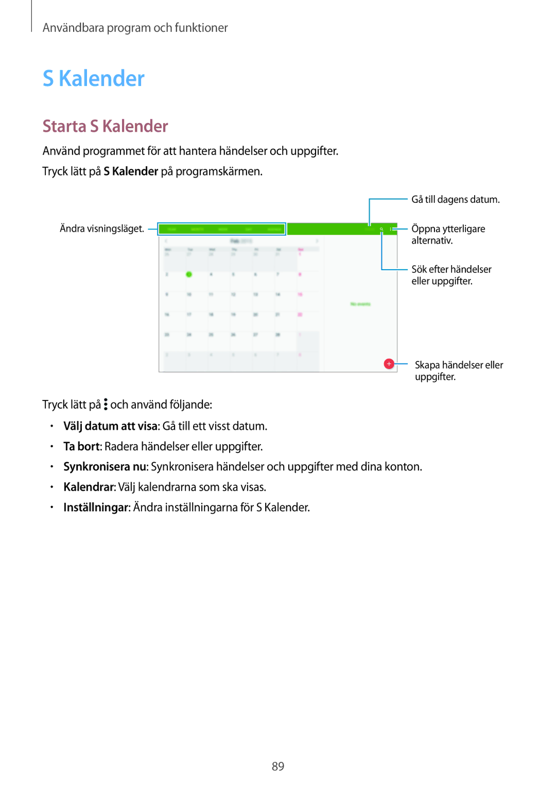 Samsung SM-T800NTSANEE, SM-T800NHAANEE, SM-T800NLSANEE, SM-T800NZWANEE, SM-T800NTSENEE manual Starta S Kalender 