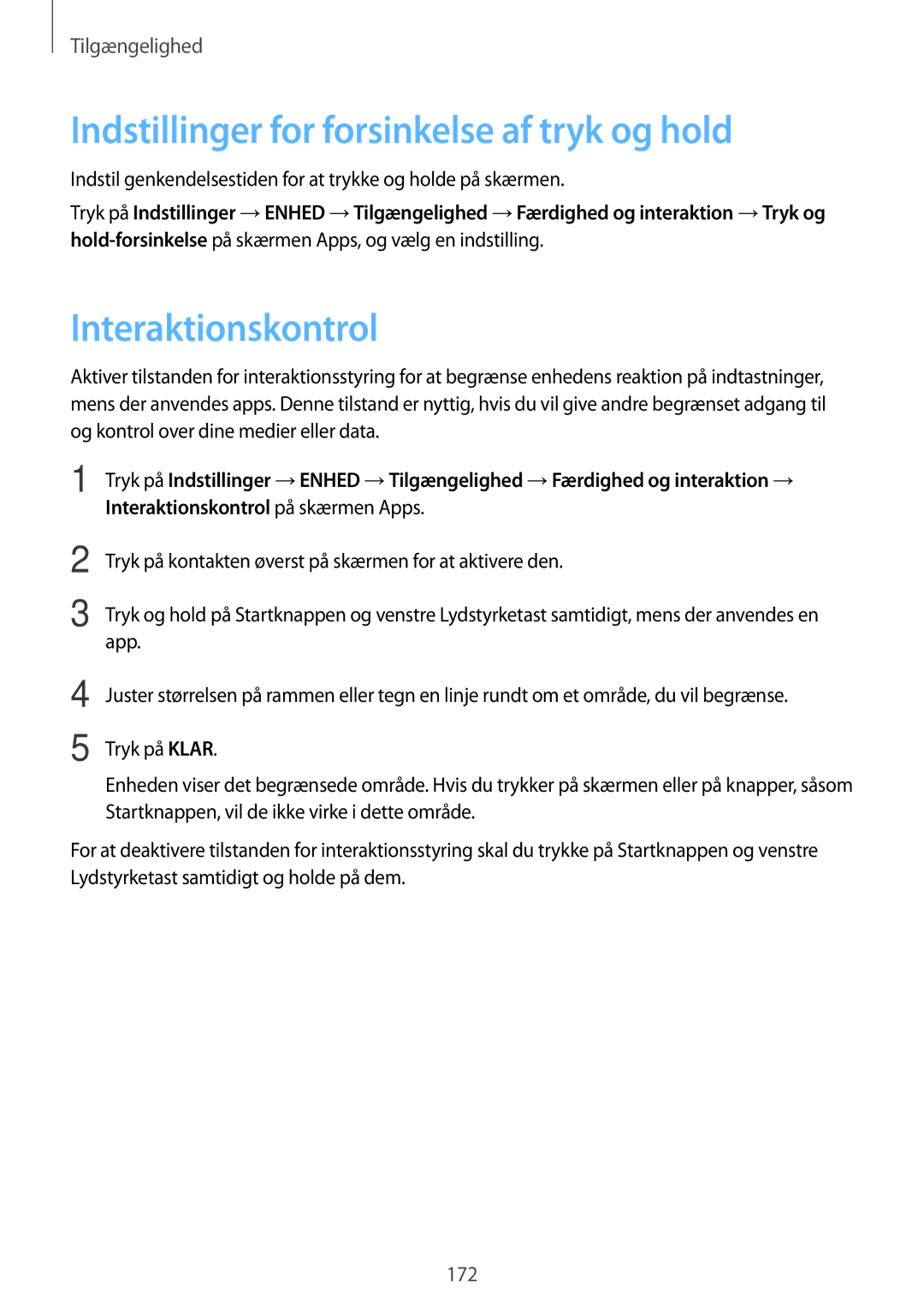 Samsung SM-T800NZWANEE, SM-T800NHAANEE, SM-T800NLSANEE Indstillinger for forsinkelse af tryk og hold, Interaktionskontrol 