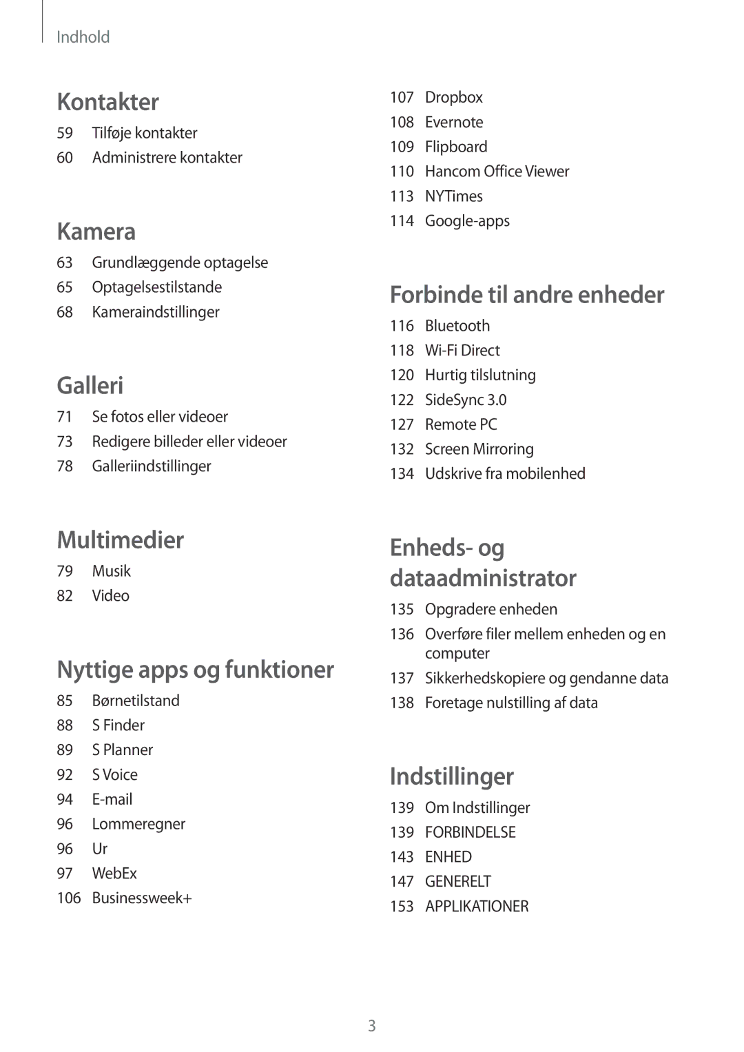 Samsung SM-T800NTSENEE, SM-T800NHAANEE manual Tilføje kontakter Administrere kontakter, Musik Video, Om Indstillinger 