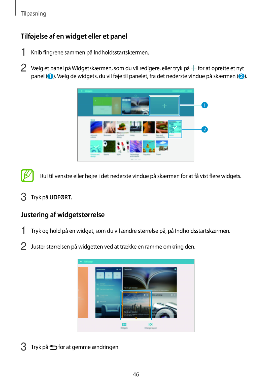 Samsung SM-T800NLSANEE manual Tilføjelse af en widget eller et panel, Justering af widgetstørrelse, Tryk på Udført 