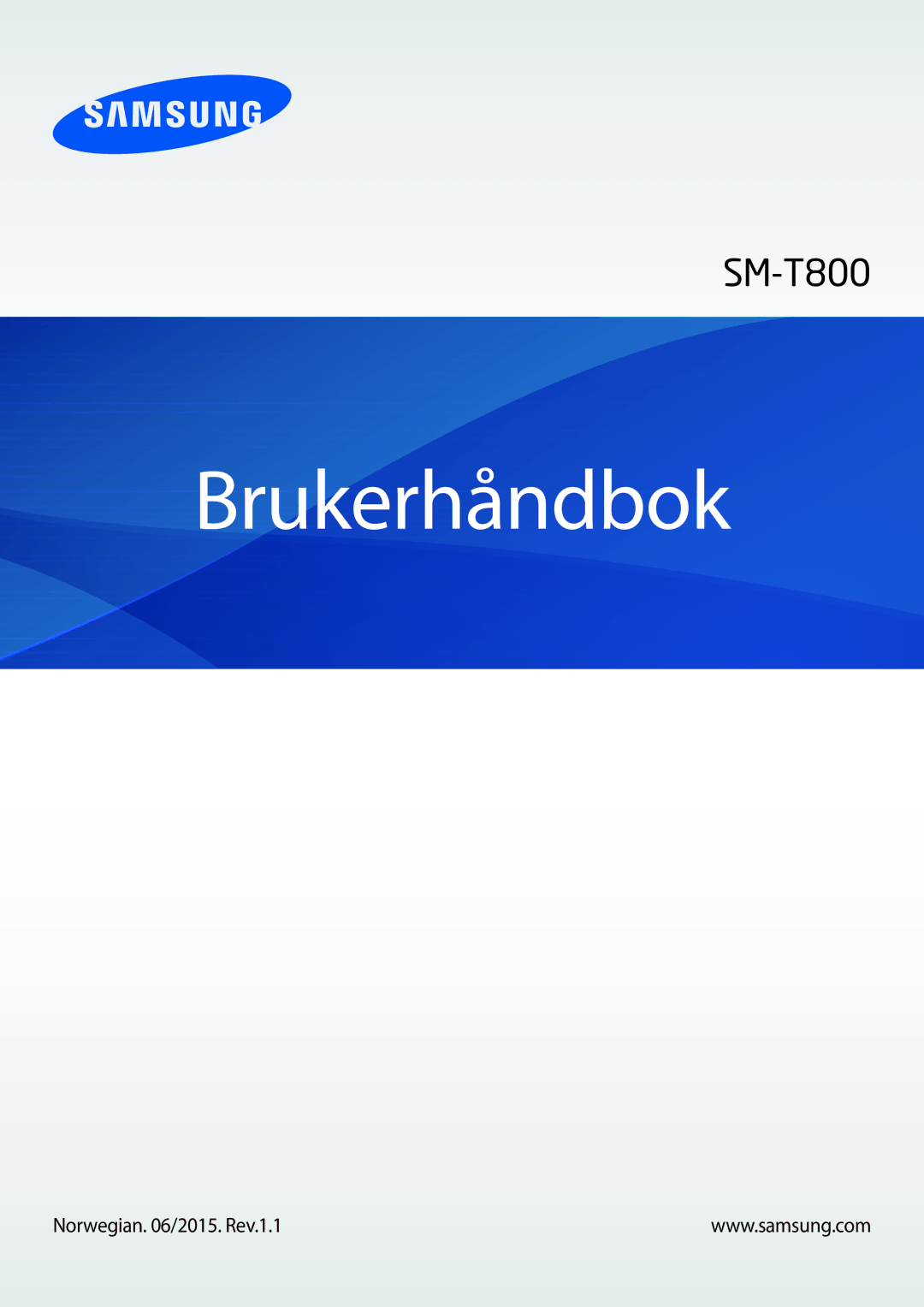 Samsung SM-T800NLSANEE, SM-T800NHAANEE, SM-T800NZWANEE, SM-T800NTSENEE manual Brukerhåndbok, Norwegian /2015. Rev.1.1 