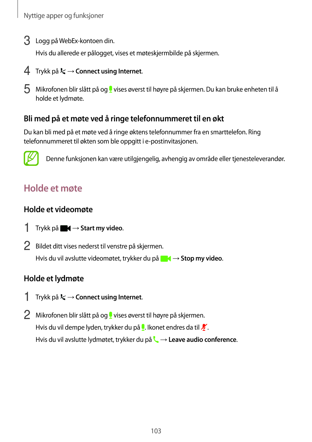 Samsung SM-T800NTSENEE manual Holde et møte, Bli med på et møte ved å ringe telefonnummeret til en økt, Holde et videomøte 