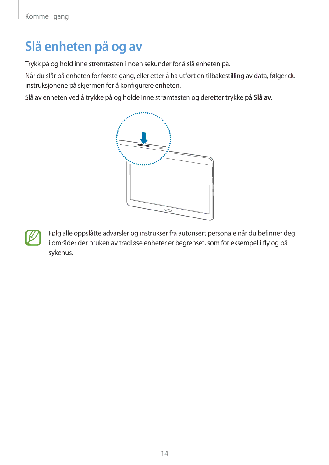 Samsung SM-T800NTSANEE, SM-T800NHAANEE, SM-T800NLSANEE, SM-T800NZWANEE, SM-T800NTSENEE manual Slå enheten på og av 
