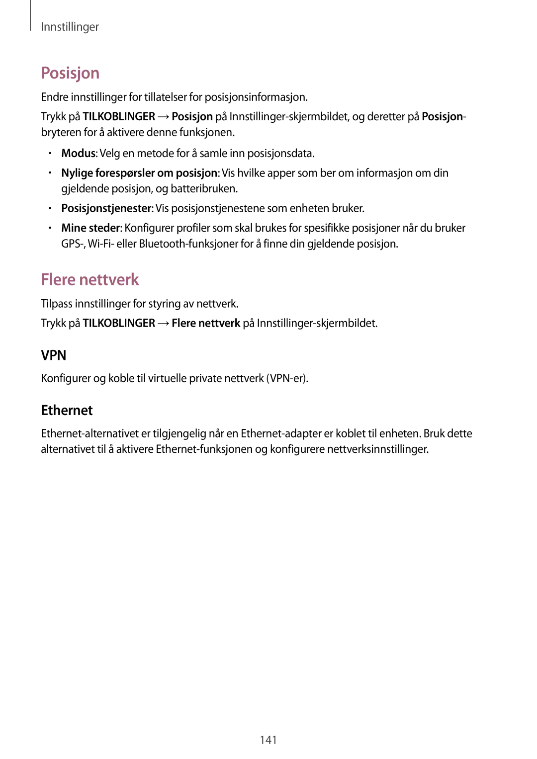 Samsung SM-T800NLSANEE manual Posisjon, Flere nettverk, Ethernet, Konfigurer og koble til virtuelle private nettverk VPN-er 