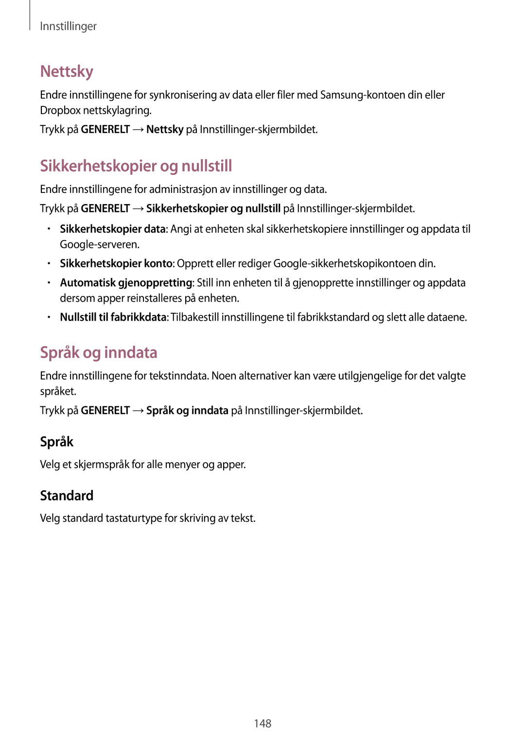 Samsung SM-T800NTSENEE, SM-T800NHAANEE, SM-T800NLSANEE Nettsky, Sikkerhetskopier og nullstill, Språk og inndata, Standard 