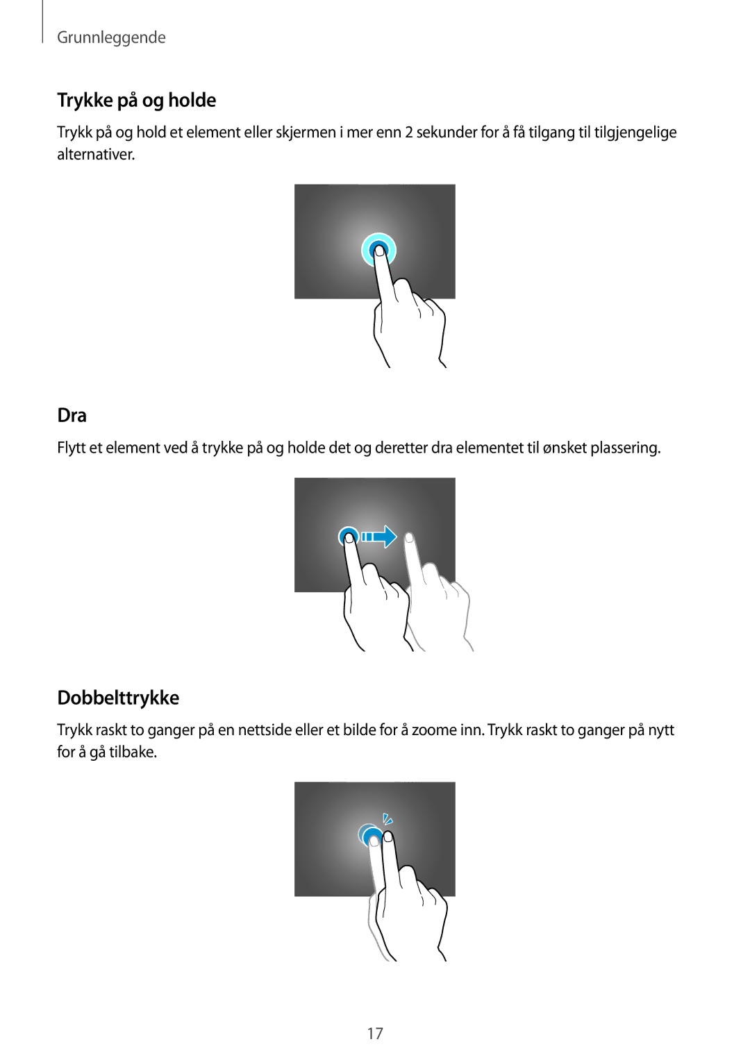 Samsung SM-T800NZWANEE, SM-T800NHAANEE, SM-T800NLSANEE, SM-T800NTSENEE, SM-T800NTSANEE Trykke på og holde, Dra, Dobbelttrykke 