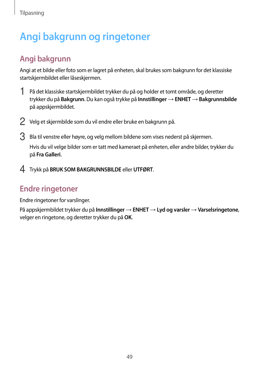 Samsung SM-T800NTSANEE manual Angi bakgrunn og ringetoner, Endre ringetoner, Trykk på Bruk SOM Bakgrunnsbilde eller Utført 