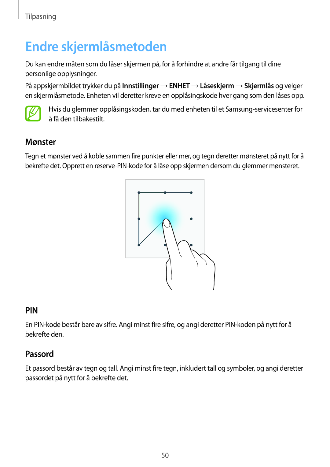 Samsung SM-T800NHAANEE, SM-T800NLSANEE, SM-T800NZWANEE, SM-T800NTSENEE manual Endre skjermlåsmetoden, Mønster, Passord 