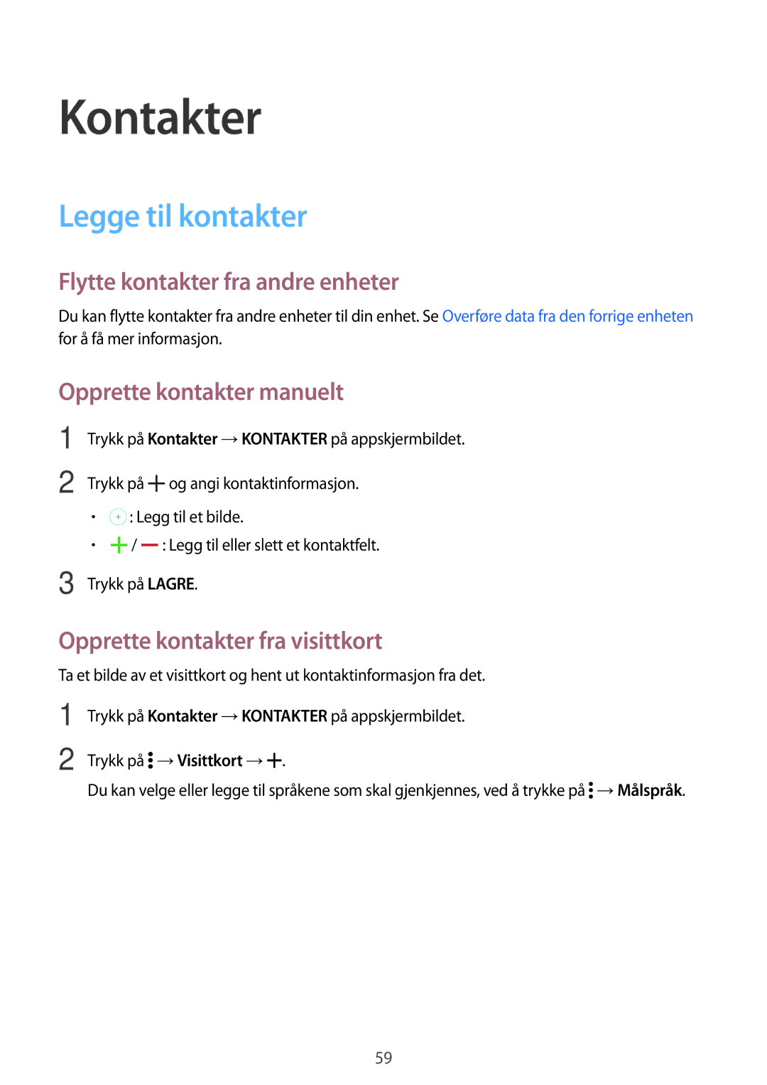 Samsung SM-T800NTSANEE Kontakter, Legge til kontakter, Flytte kontakter fra andre enheter, Opprette kontakter manuelt 