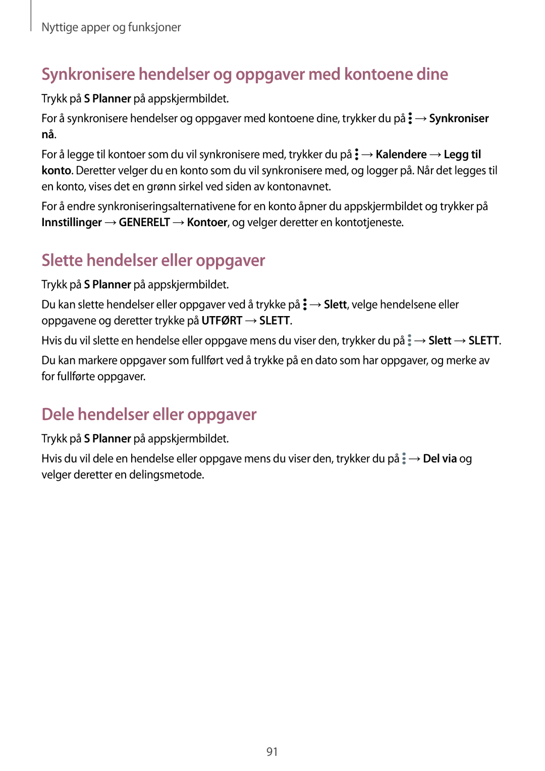 Samsung SM-T800NLSANEE manual Synkronisere hendelser og oppgaver med kontoene dine, Slette hendelser eller oppgaver 