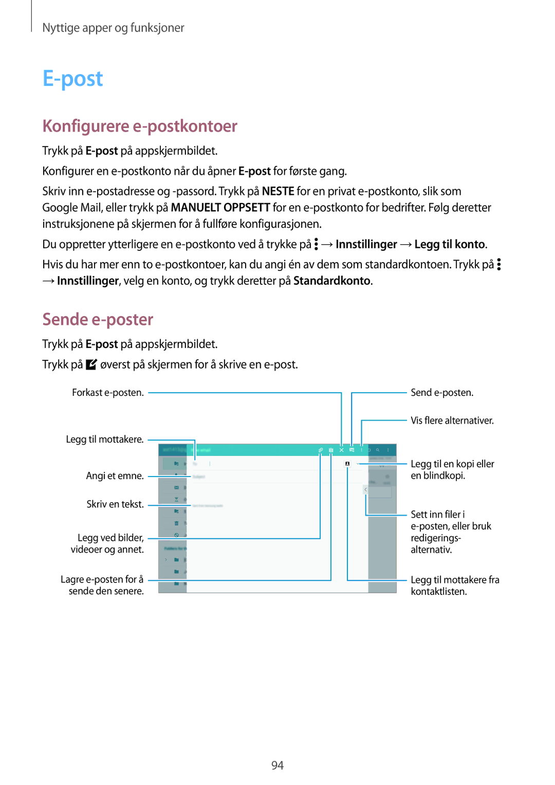 Samsung SM-T800NTSANEE, SM-T800NHAANEE, SM-T800NLSANEE, SM-T800NZWANEE manual Post, Konfigurere e-postkontoer, Sende e-poster 