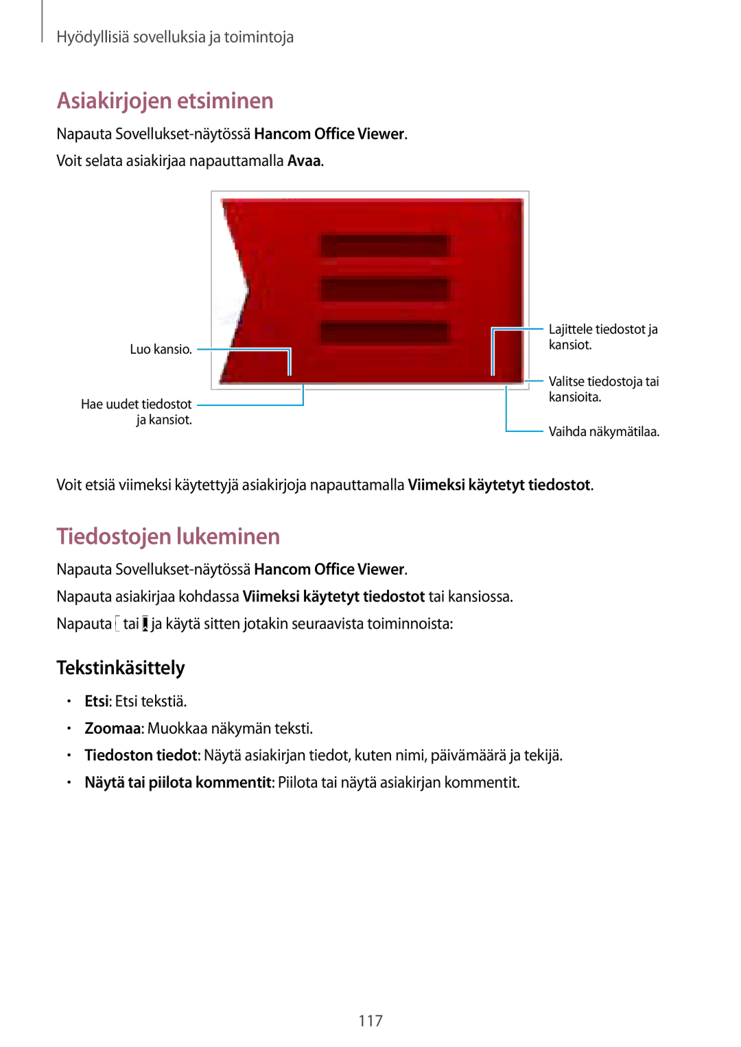 Samsung SM-T800NZWANEE, SM-T800NHAANEE, SM-T800NLSANEE manual Asiakirjojen etsiminen, Tiedostojen lukeminen, Tekstinkäsittely 