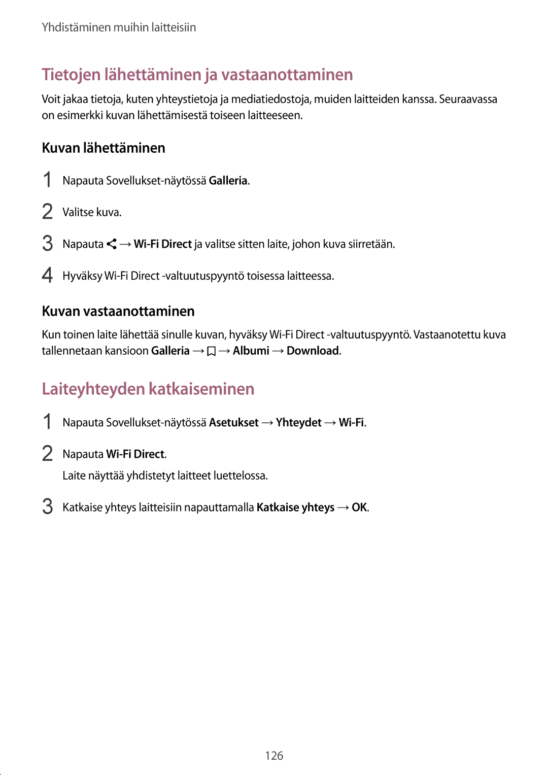 Samsung SM-T800NLSANEE manual Laiteyhteyden katkaiseminen, Hyväksy Wi-Fi Direct -valtuutuspyyntö toisessa laitteessa 