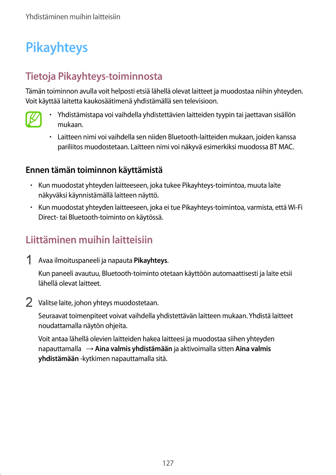 Samsung SM-T800NZWANEE, SM-T800NHAANEE manual Tietoja Pikayhteys-toiminnosta, Ennen tämän toiminnon käyttämistä 