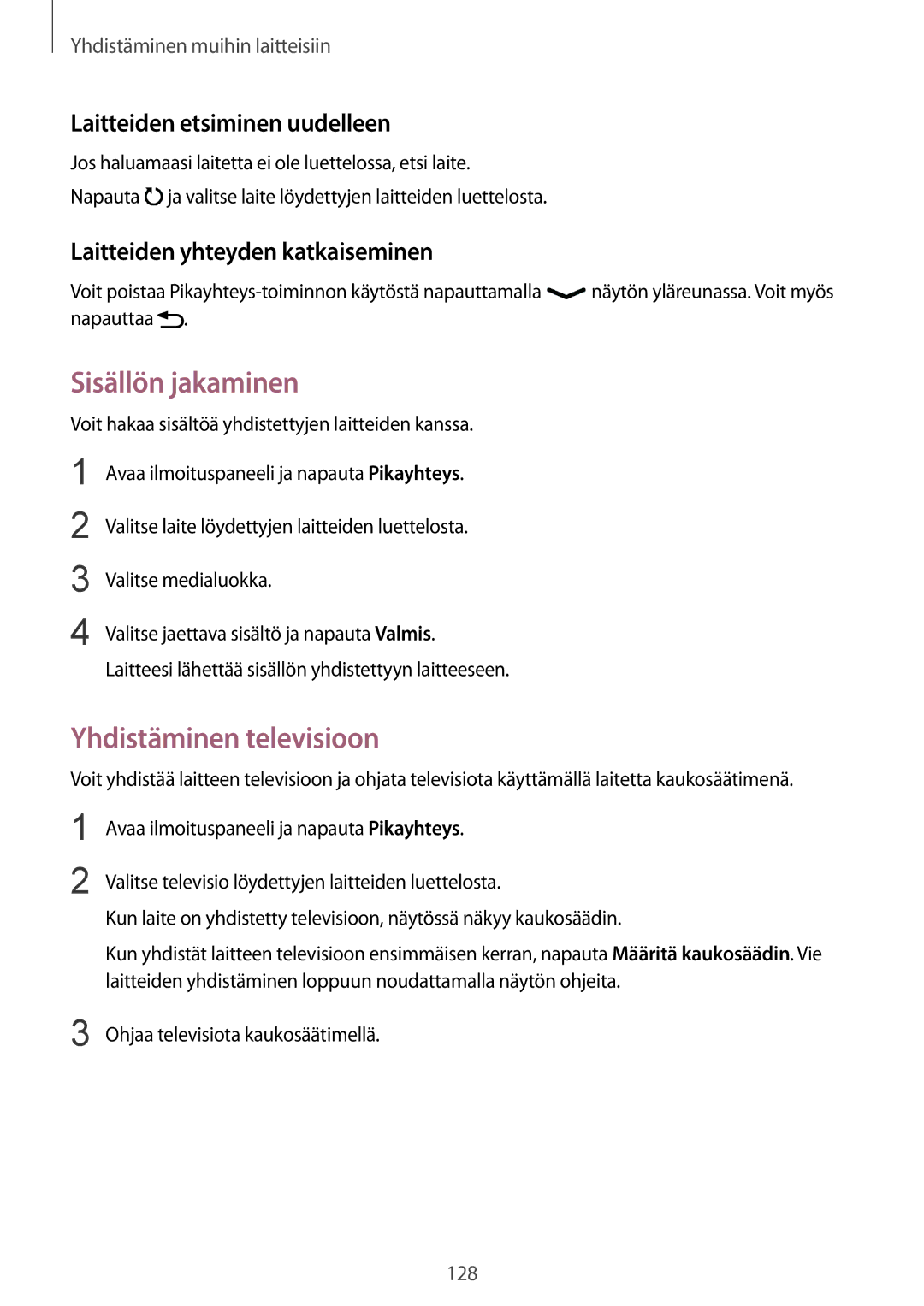 Samsung SM-T800NTSENEE manual Sisällön jakaminen, Laitteiden etsiminen uudelleen, Laitteiden yhteyden katkaiseminen 