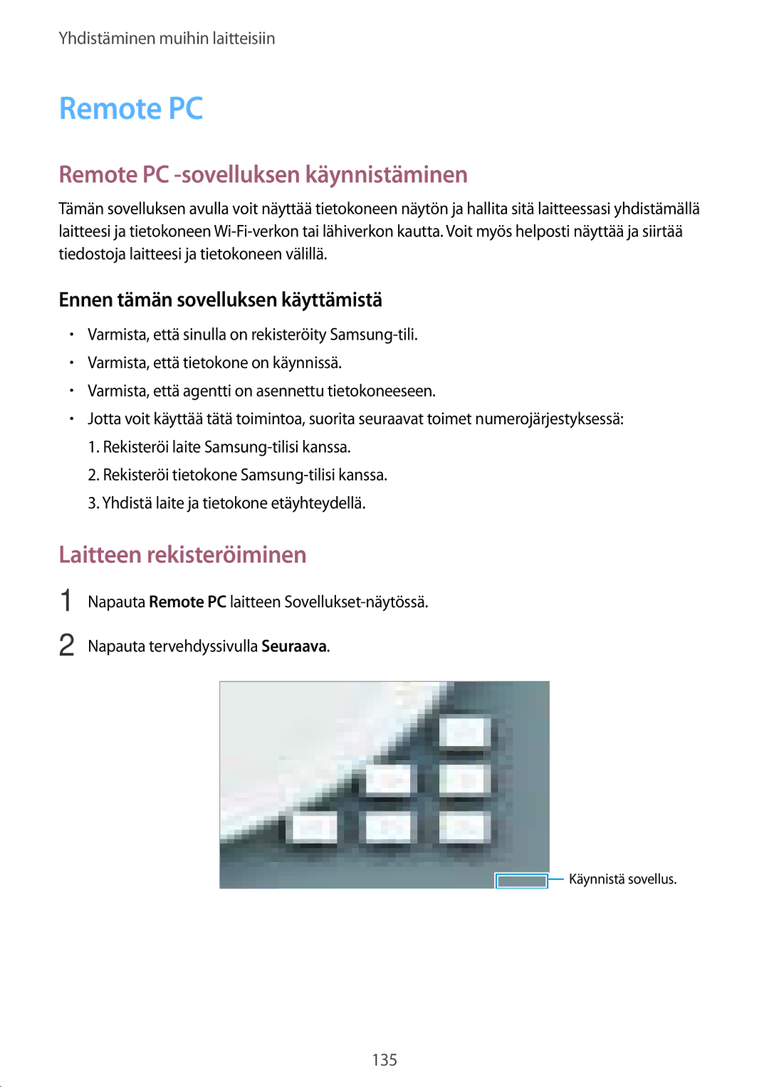 Samsung SM-T800NHAANEE, SM-T800NLSANEE, SM-T800NZWANEE Remote PC -sovelluksen käynnistäminen, Laitteen rekisteröiminen 