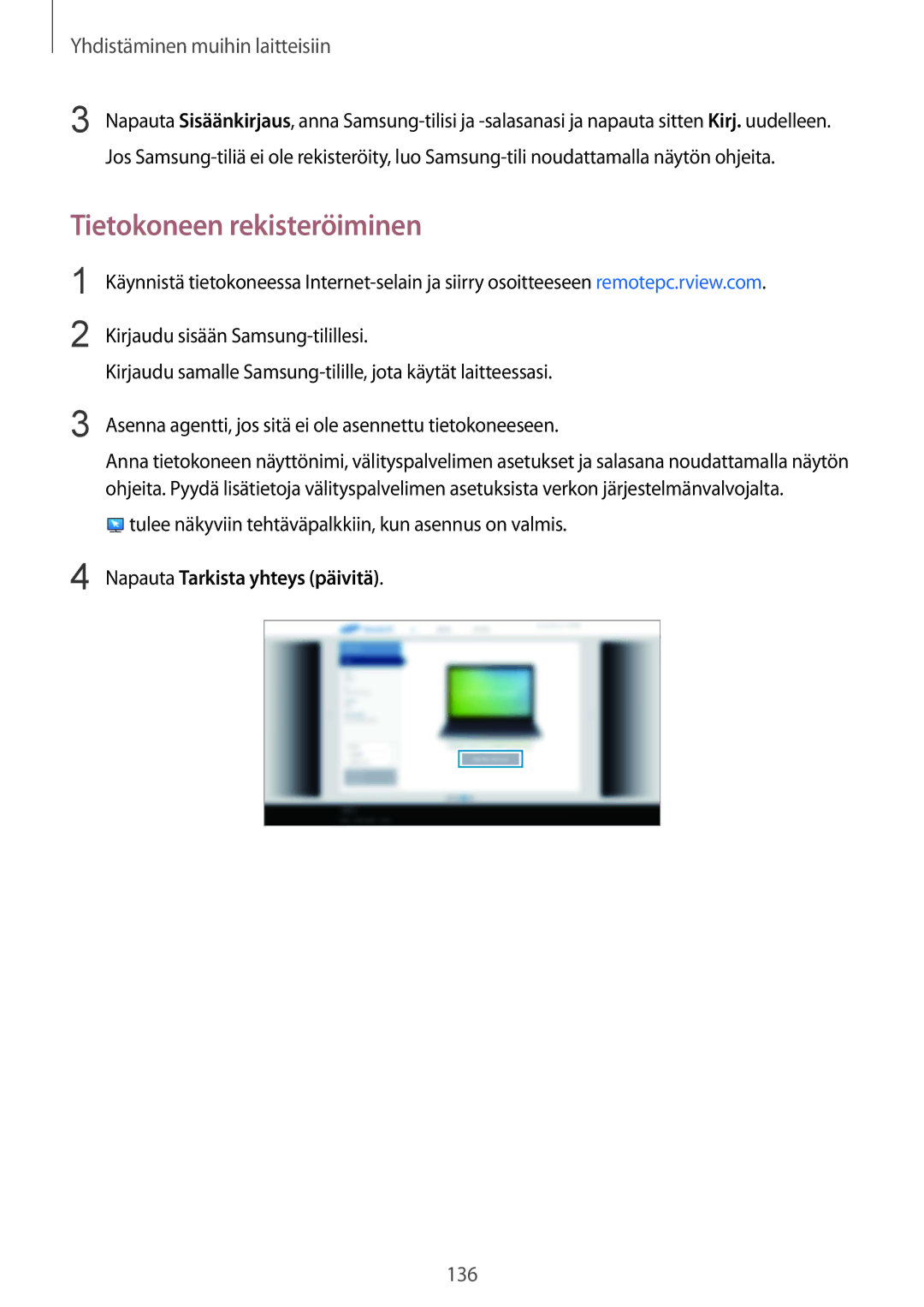 Samsung SM-T800NLSANEE, SM-T800NHAANEE Tietokoneen rekisteröiminen, Tulee näkyviin tehtäväpalkkiin, kun asennus on valmis 