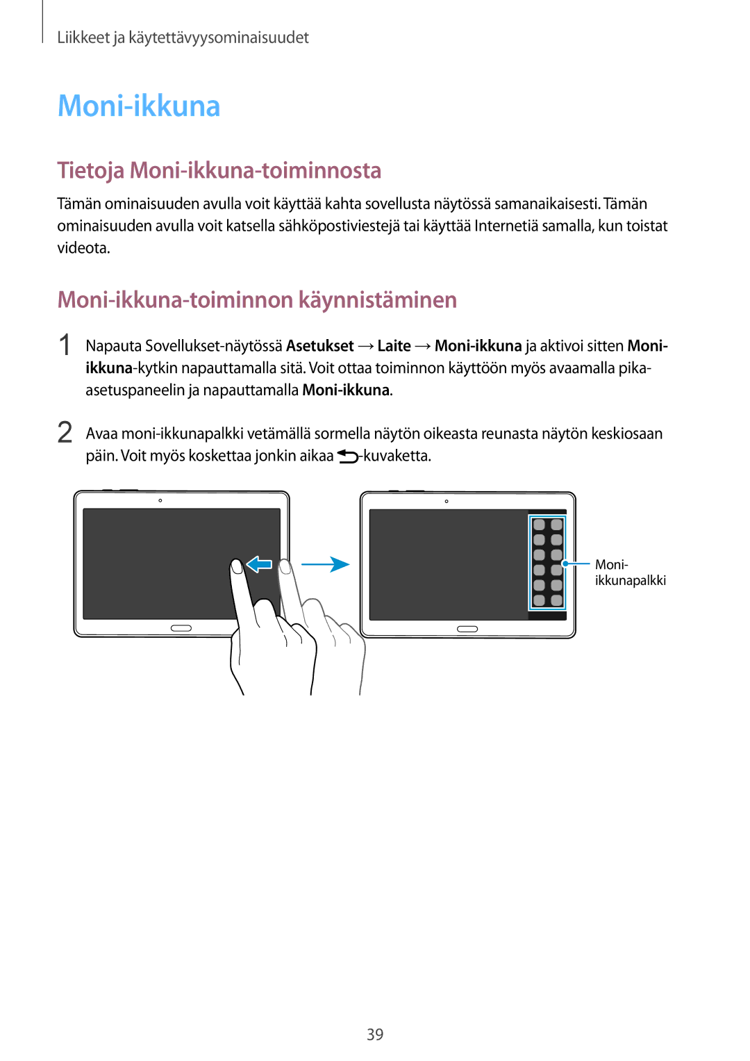 Samsung SM-T800NTSANEE manual Tietoja Moni-ikkuna-toiminnosta, Moni-ikkuna-toiminnon käynnistäminen, Kuvaketta 