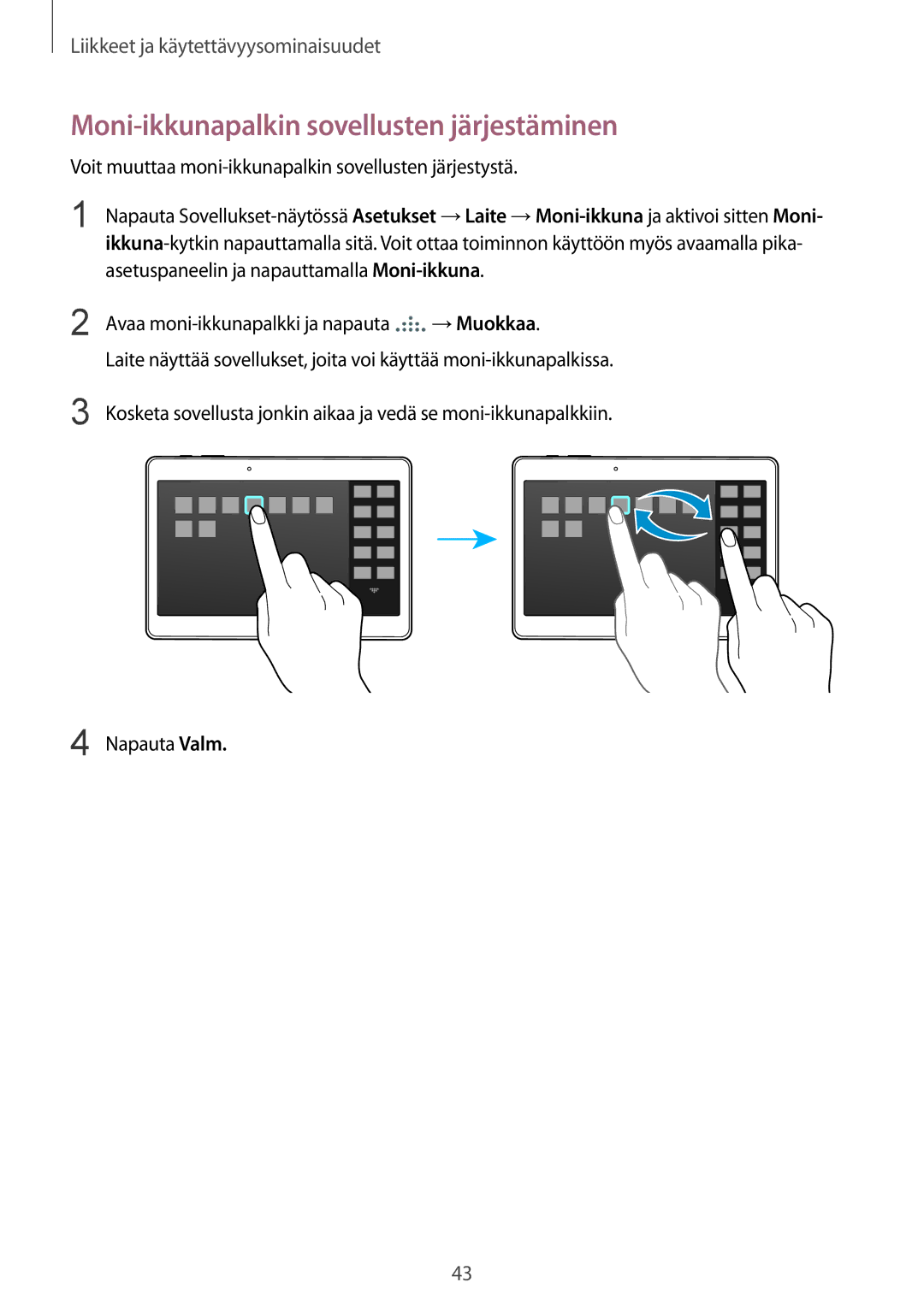 Samsung SM-T800NTSENEE, SM-T800NHAANEE, SM-T800NLSANEE, SM-T800NZWANEE manual Moni-ikkunapalkin sovellusten järjestäminen 