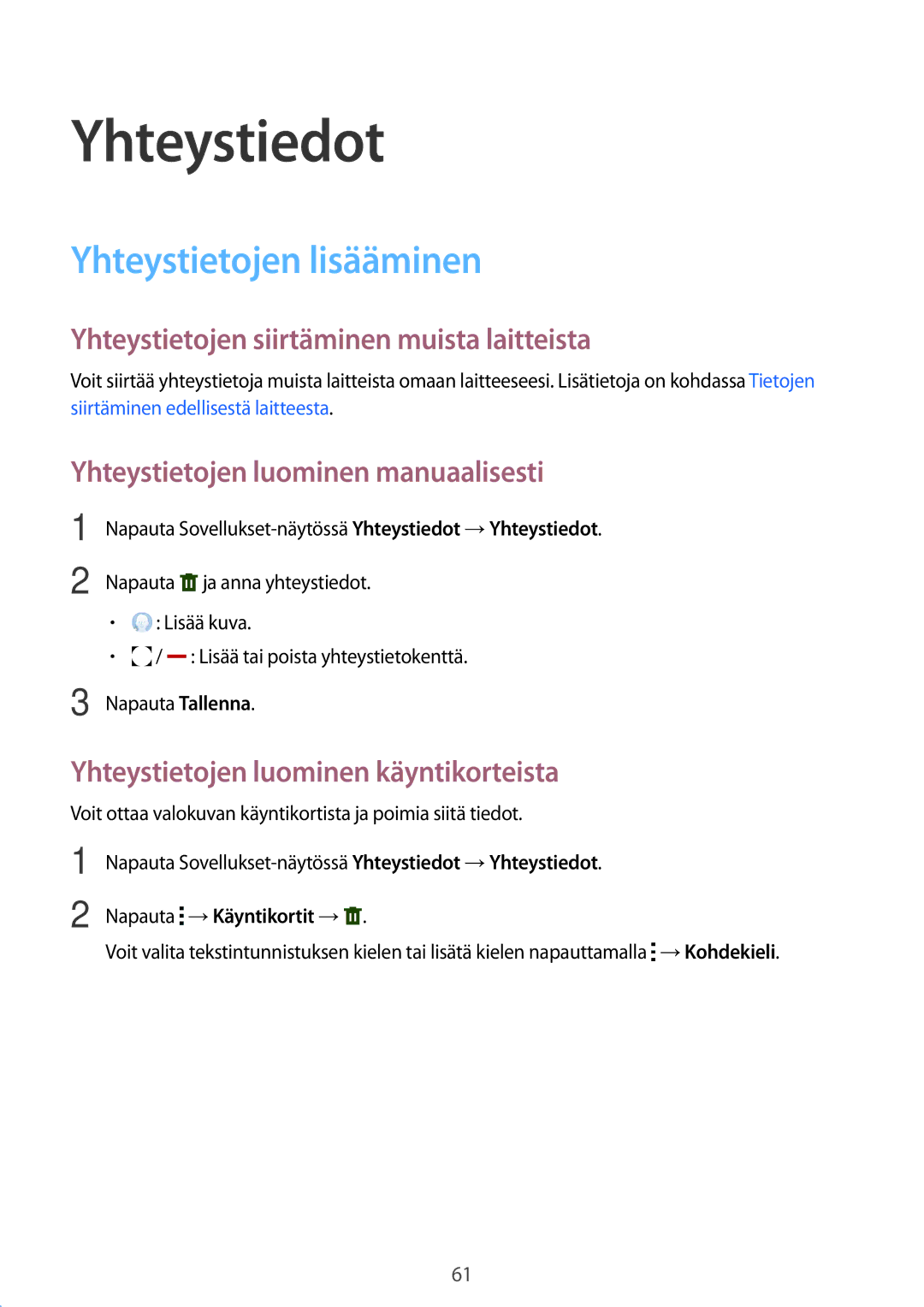 Samsung SM-T800NLSANEE manual Yhteystiedot, Yhteystietojen lisääminen, Yhteystietojen siirtäminen muista laitteista 