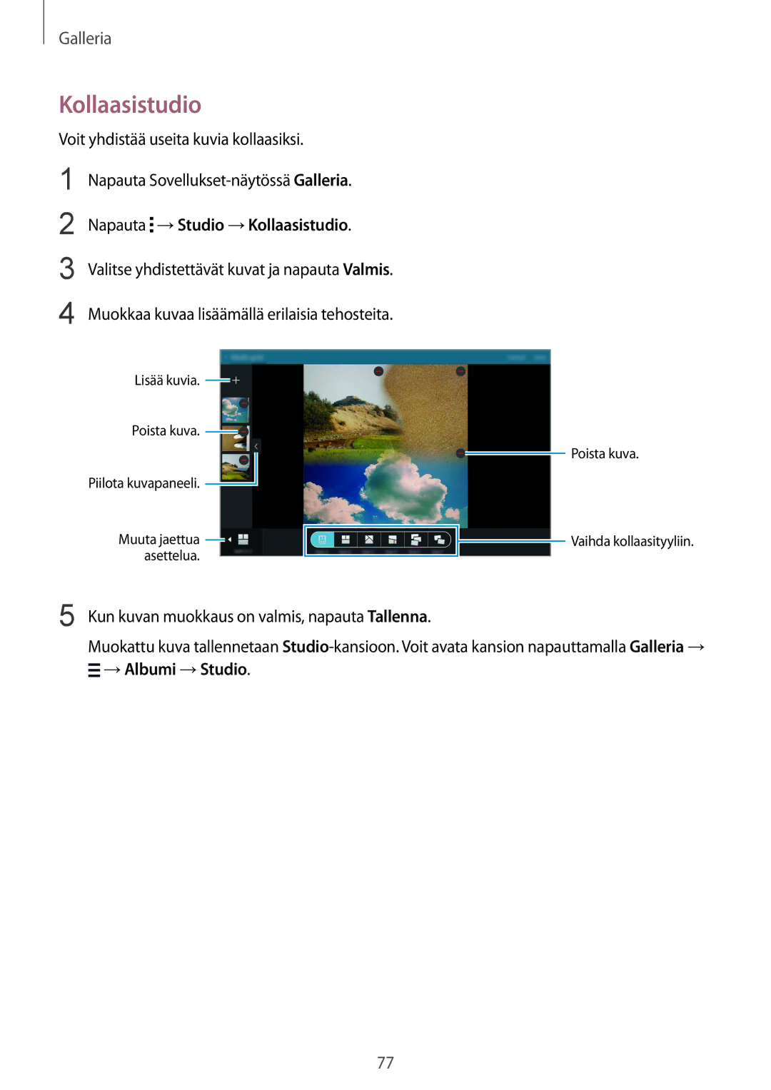 Samsung SM-T800NZWANEE, SM-T800NHAANEE, SM-T800NLSANEE, SM-T800NTSENEE Napauta →Studio →Kollaasistudio, →Albumi →Studio 