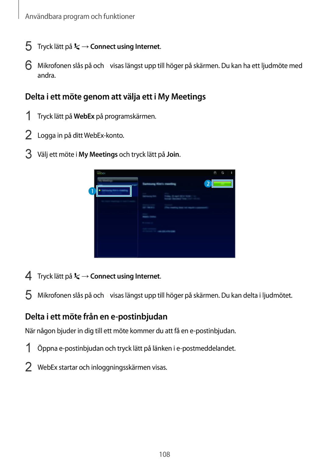 Samsung SM-T800NTSENEE manual Delta i ett möte genom att välja ett i My Meetings, Delta i ett möte från en e-postinbjudan 