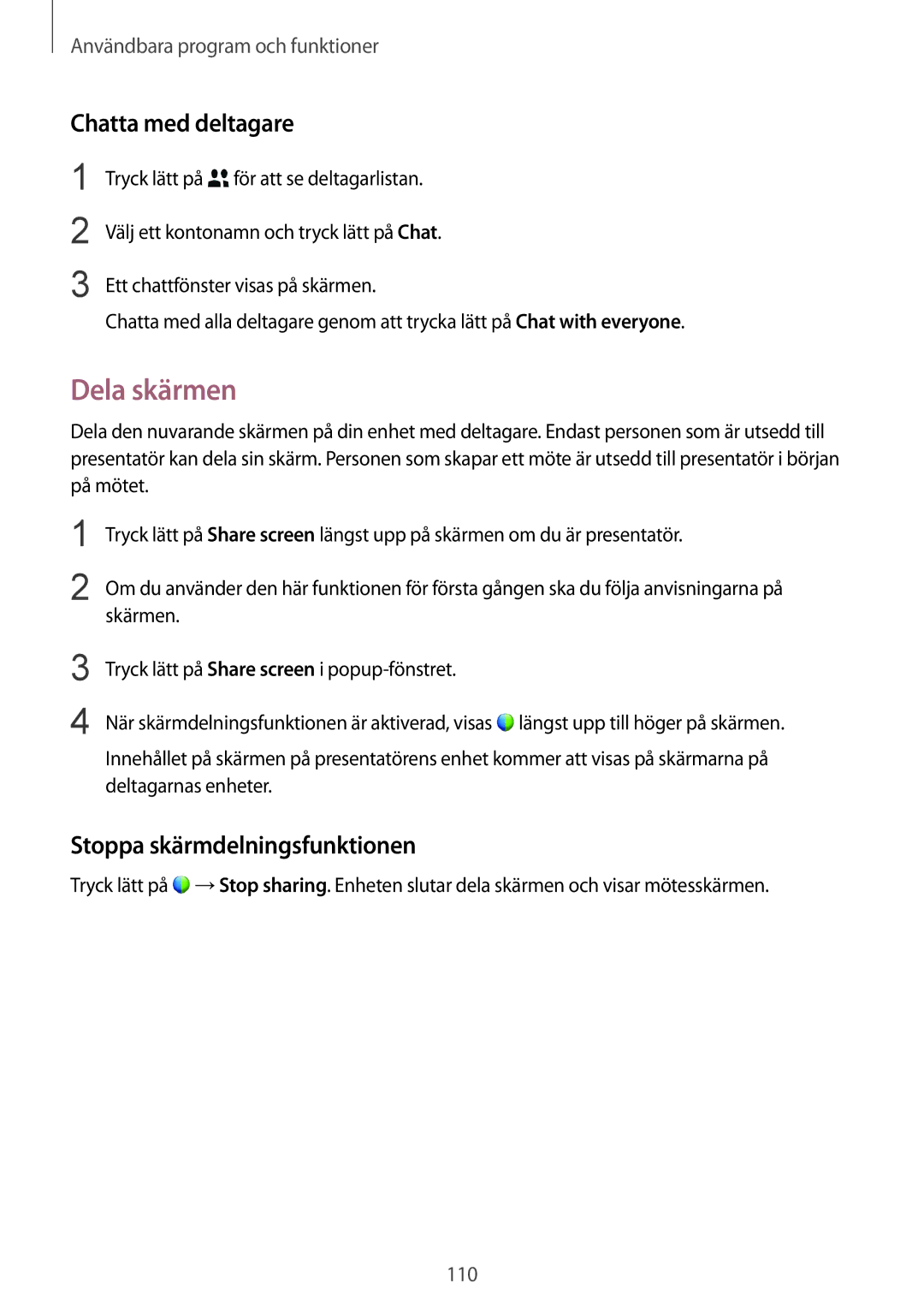 Samsung SM-T800NHAANEE, SM-T800NLSANEE, SM-T800NZWANEE Dela skärmen, Chatta med deltagare, Stoppa skärmdelningsfunktionen 