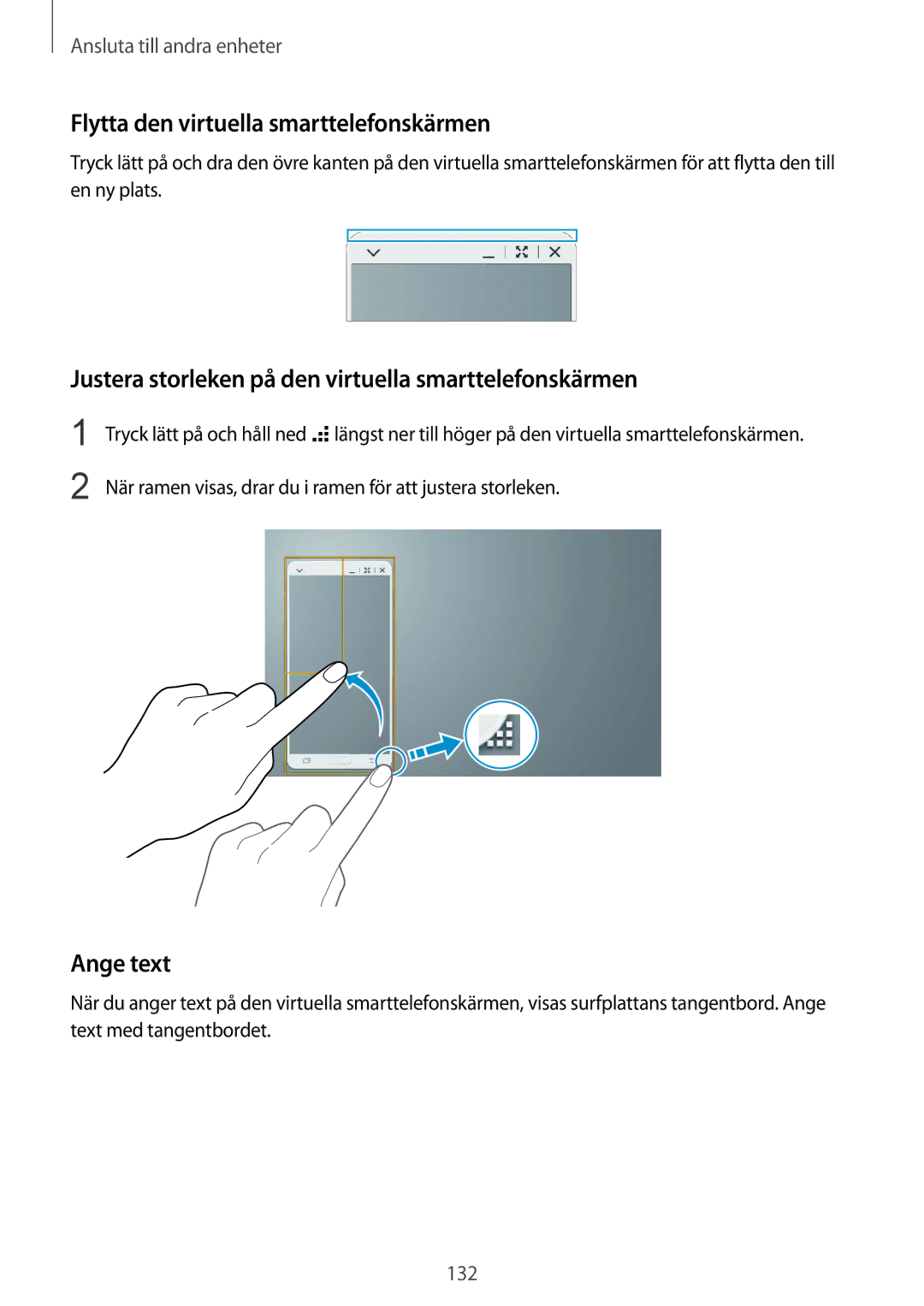 Samsung SM-T800NZWANEE Flytta den virtuella smarttelefonskärmen, Justera storleken på den virtuella smarttelefonskärmen 