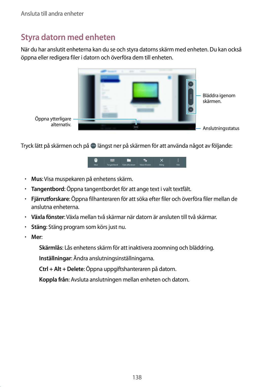 Samsung SM-T800NTSENEE, SM-T800NHAANEE, SM-T800NLSANEE, SM-T800NZWANEE, SM-T800NTSANEE manual Styra datorn med enheten, Mer 