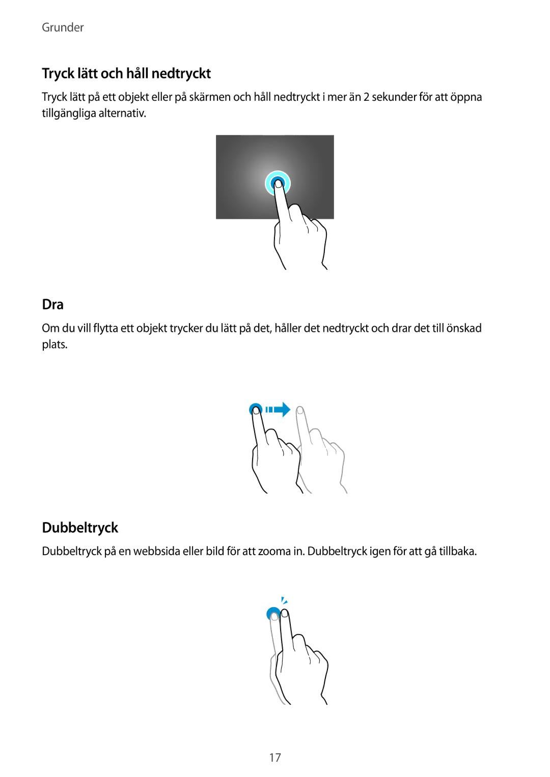 Samsung SM-T800NZWANEE, SM-T800NHAANEE, SM-T800NLSANEE, SM-T800NTSENEE manual Tryck lätt och håll nedtryckt, Dra, Dubbeltryck 