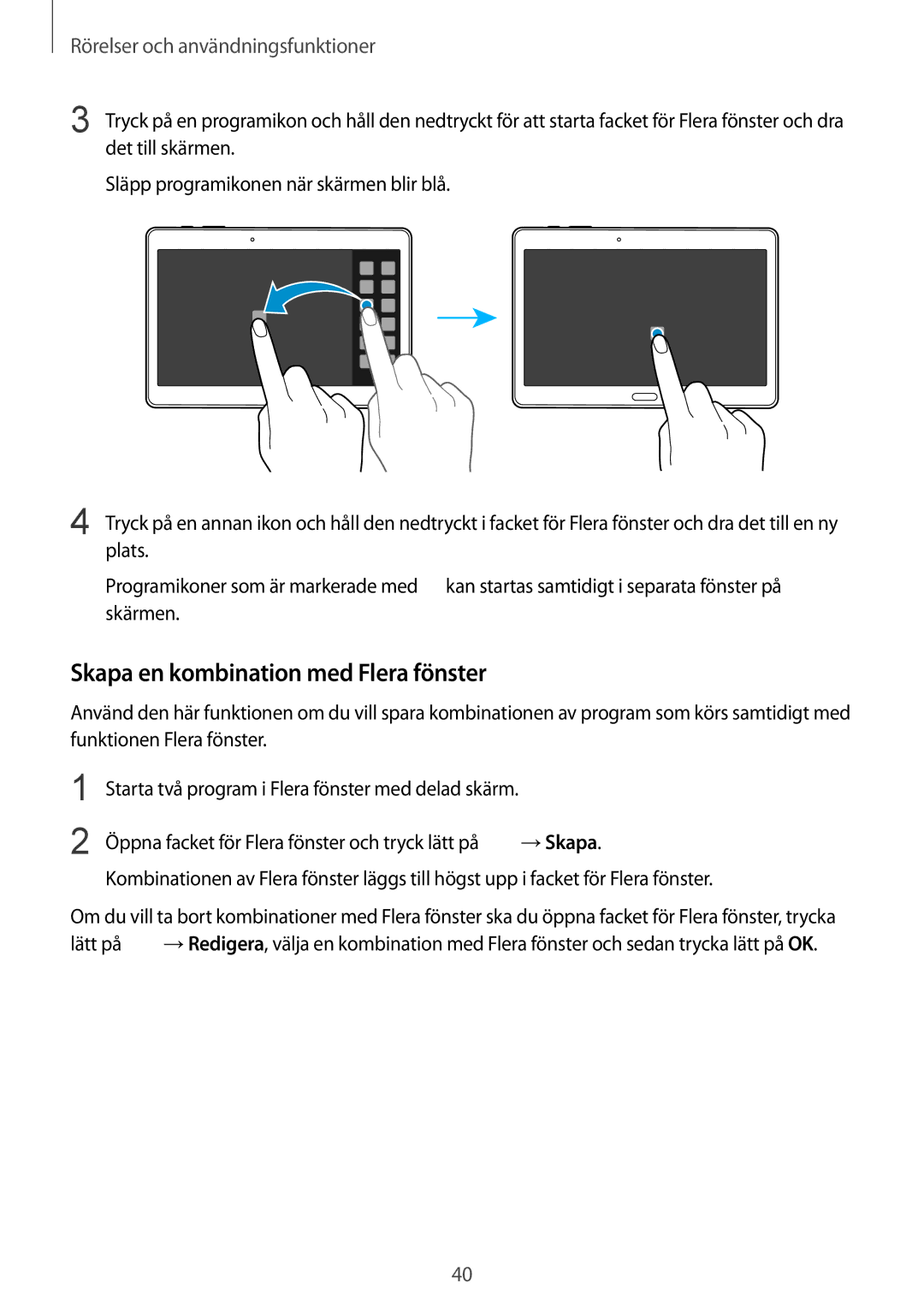 Samsung SM-T800NHAANEE, SM-T800NLSANEE, SM-T800NZWANEE, SM-T800NTSENEE, SM-T800NTSANEE Skapa en kombination med Flera fönster 