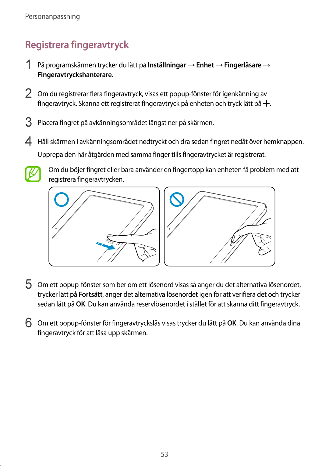 Samsung SM-T800NTSENEE manual Registrera fingeravtryck, Placera fingret på avkänningsområdet längst ner på skärmen 