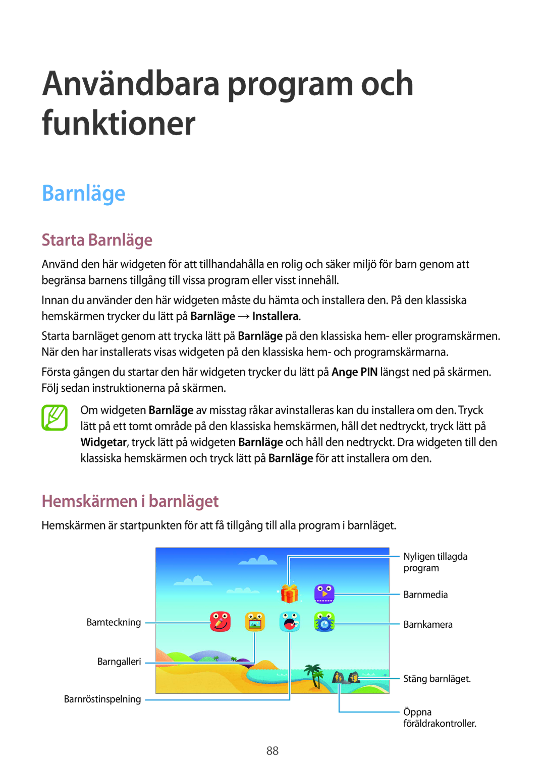 Samsung SM-T800NTSENEE, SM-T800NHAANEE manual Användbara program och funktioner, Starta Barnläge, Hemskärmen i barnläget 