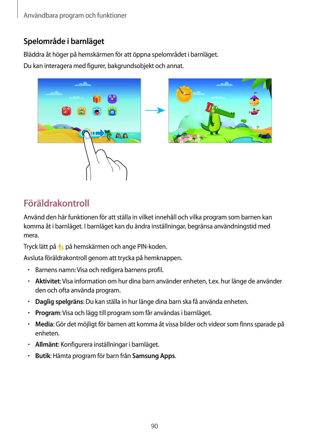 Samsung SM-T800NHAANEE, SM-T800NLSANEE, SM-T800NZWANEE, SM-T800NTSENEE manual Föräldrakontroll, Spelområde i barnläget 